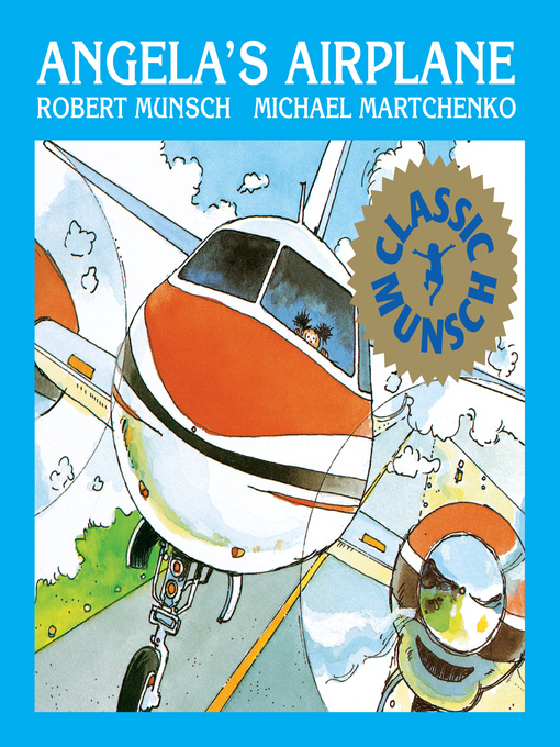 Title details for Angela's Airplane by Robert Munsch - Wait list